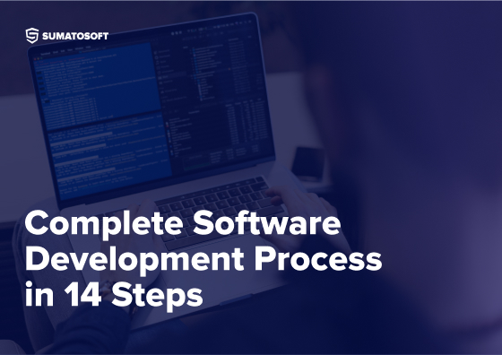 Complete Software Development Process in 14 Steps